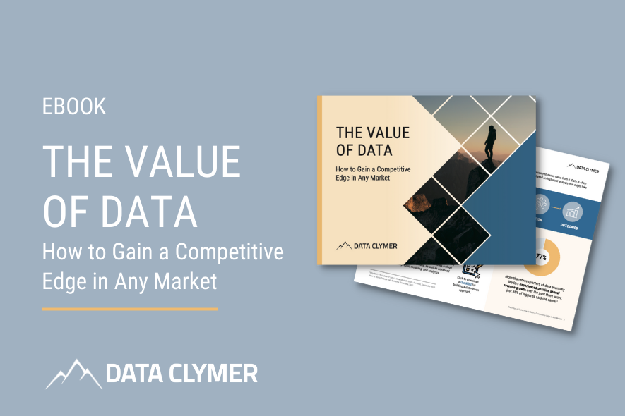 The Value of Data: How to Gain a Competitive Edge in Any Market